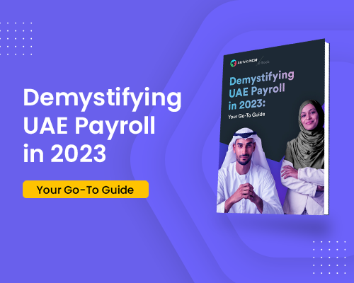 Demystifying UAE Payroll in 2023 Your Go-To Guide